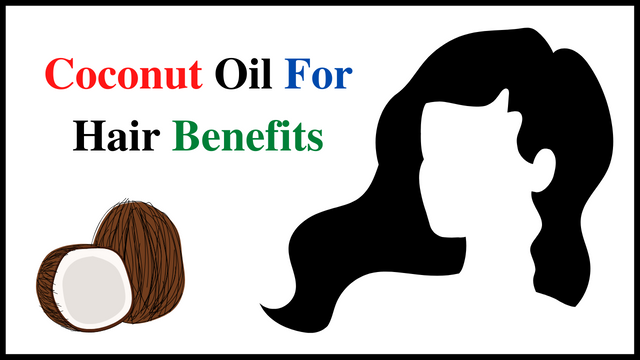 Coconut Oil For Hair Benefits