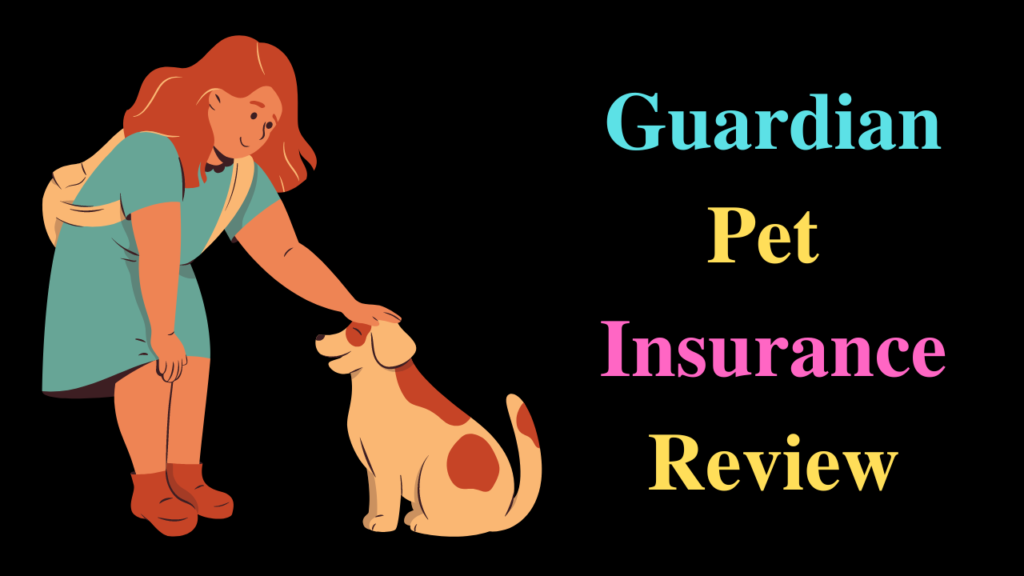 Guardian Pet Insurance Review