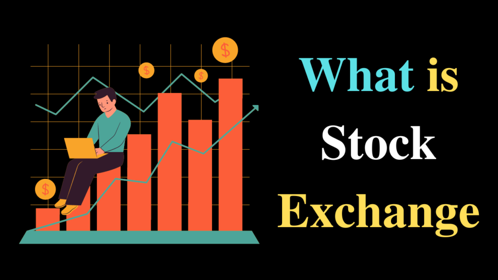 What is Stock Exchange