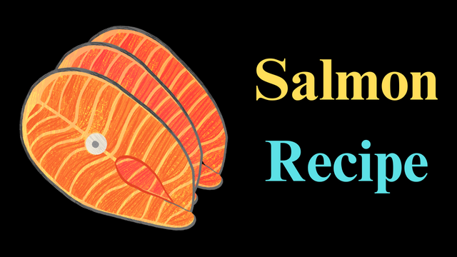 Salmon Recipe