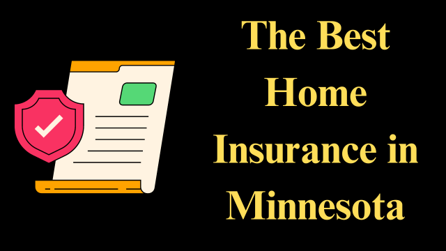 The Best Home Insurance in Minnesota